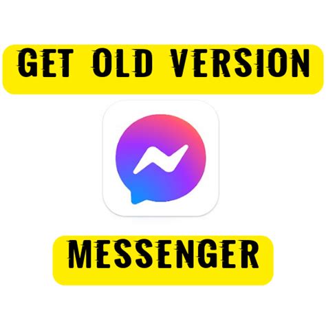 Download Old Versions of Messenger for Android .